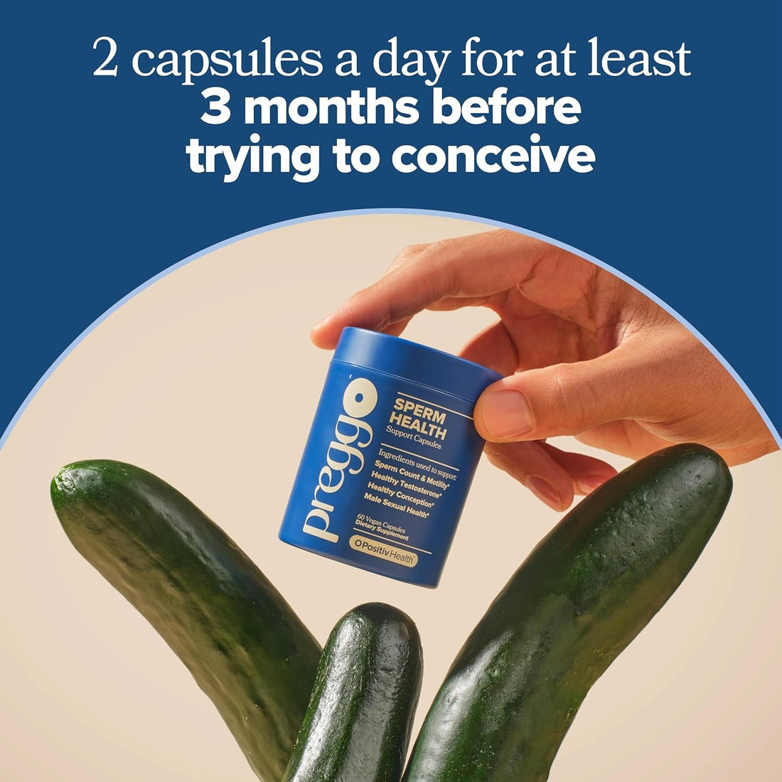 O Positiv Preggo Sperm Health Capsules for Men 60 Vegan Capsules The OBGYN-Formulated Fertility Boost for Optimal Sperm Health