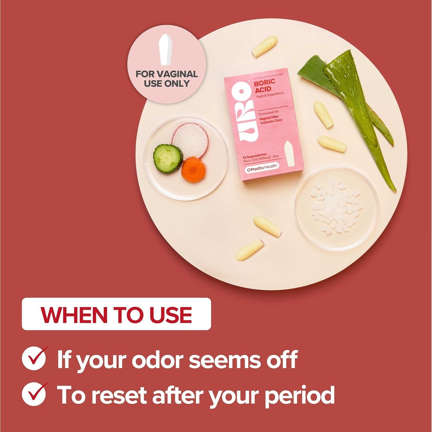 O Positiv URO Boric Acid Vaginal Suppositories& 12 Count The Gentle, Fast-Acting Solution for Intimate Balance & Freshness